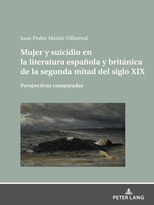 cover image of Mujer y suicidio en la literatura española y británica de la segunda mitad del siglo XIX